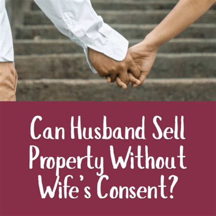 Can a husband make his wife sell the House?