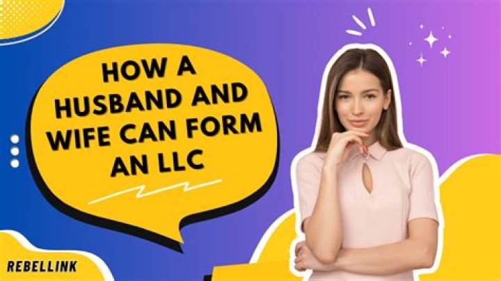 Can a LLC be owned by a husband and wife?