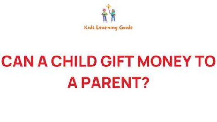 Can a parent gift money to child?