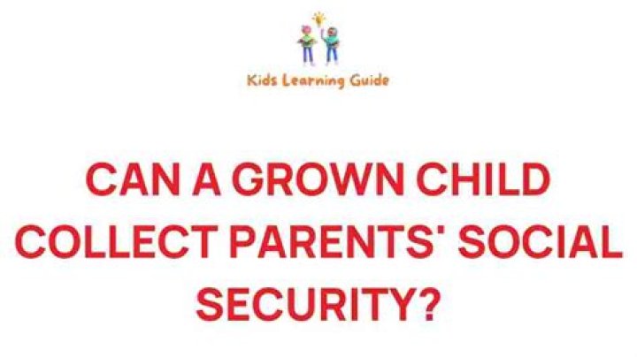 Can adult child collect parents Social Security?