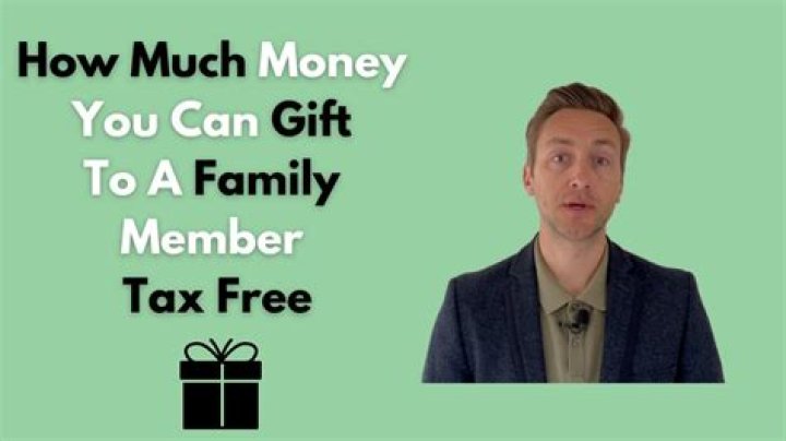 Can you gift money to a family member tax free?