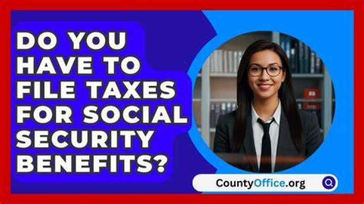 Do you have to file taxes on SSI?