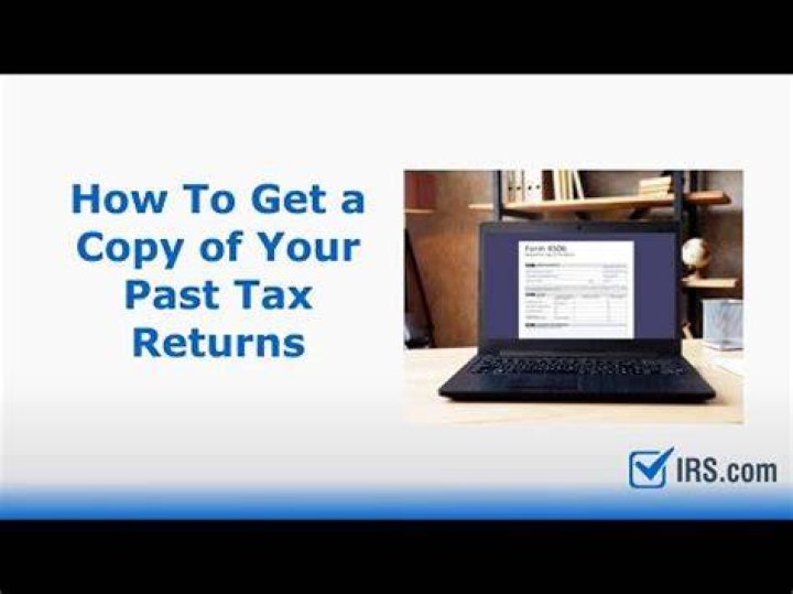 How do I get copies of past tax returns from the IRS?