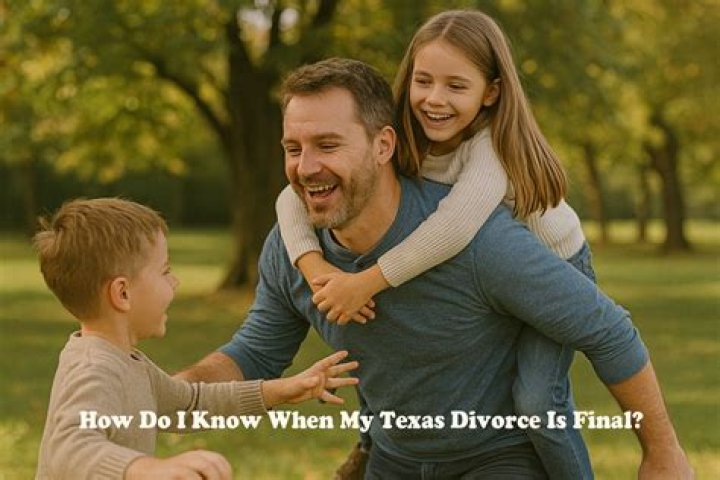 How do I know if my divorce is final in Texas?
