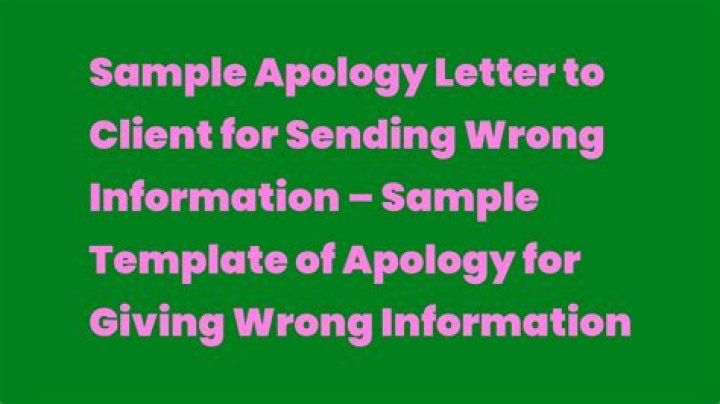 How do you apologize for incorrect information?
