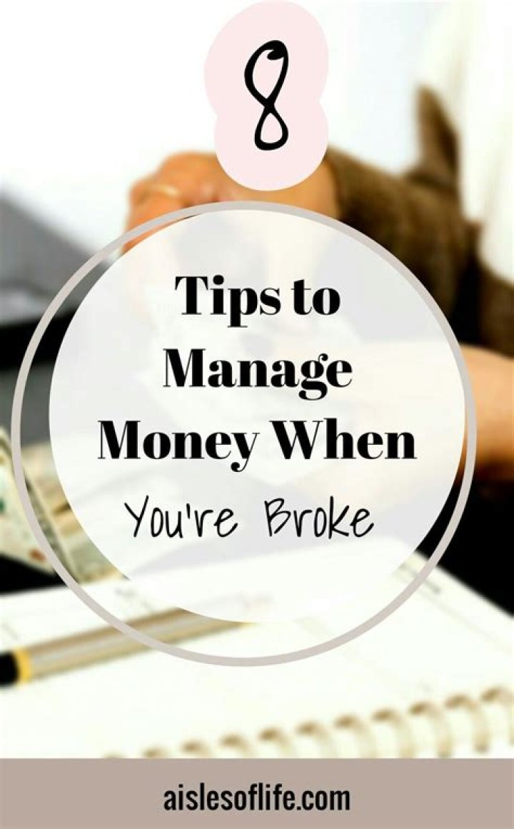 How do you manage money when you are broke?