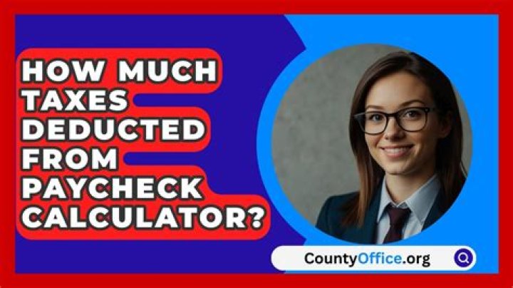 How much tax is deducted from my paycheck?