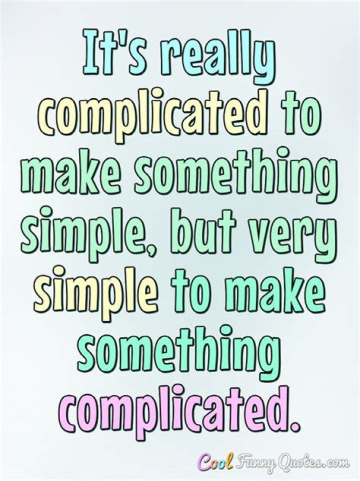 How would you describe something complicated?