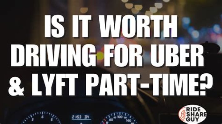 Is driving for Uber part time worth it?