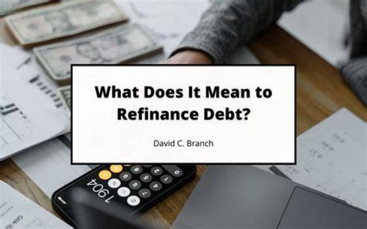 Is refinancing considered new debt?