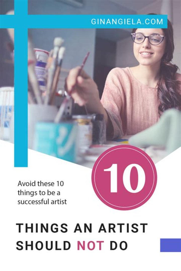 What an artist should not do?