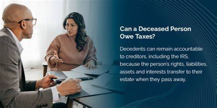What do you do if your deceased father owes back taxes?