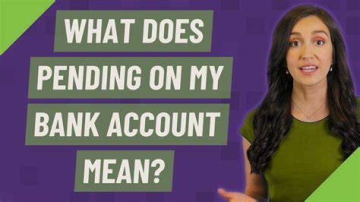What does it mean when it says account pending?