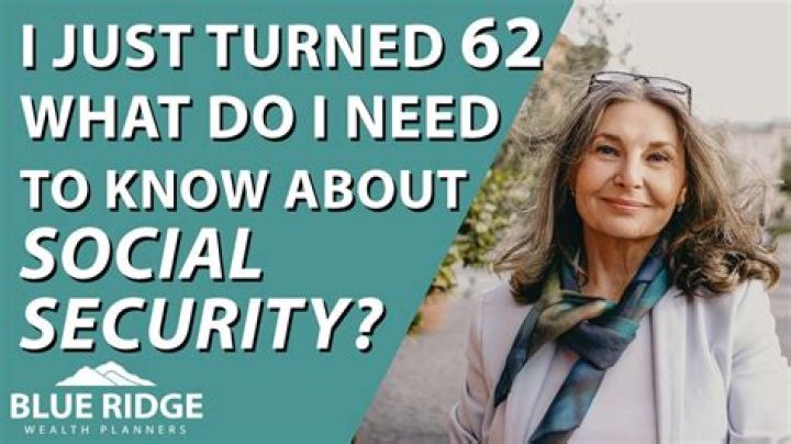 What happens if I turn 62 in 2020?