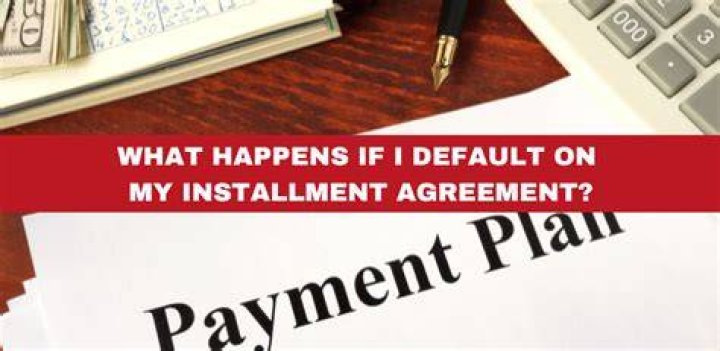 What happens if installment is not paid?