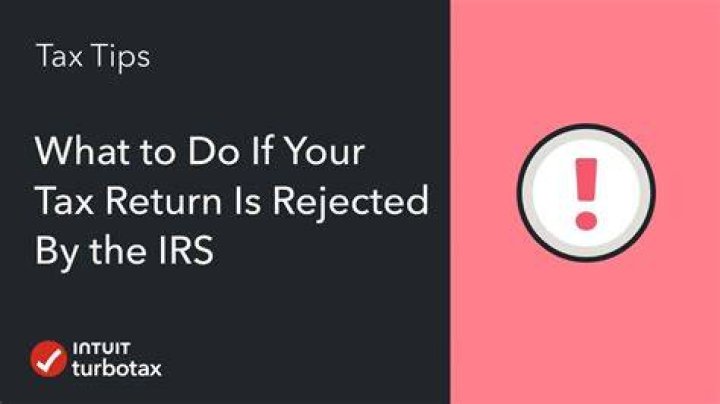 When did my federal tax return get rejected?