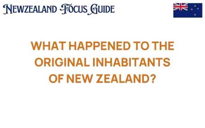 Who were the original inhabitants of New Zealand?